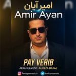 دانلود آهنگ ترکی امیر آیان به نام پای وریب