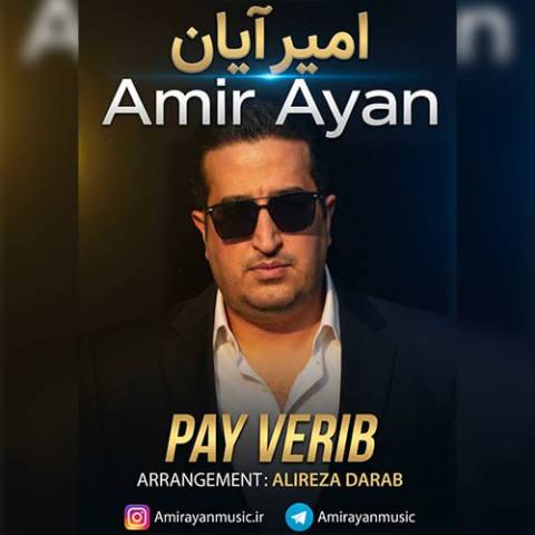 دانلود آهنگ ترکی امیر آیان به نام پای وریب دانلود آهنگ ترکی امیر آیان به نام پای وریب