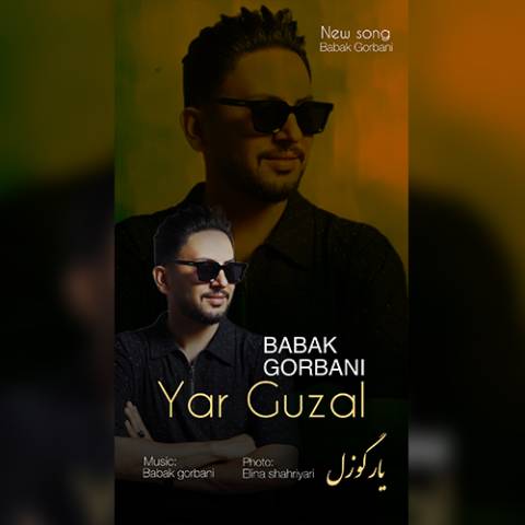 دانلود آهنگ ترکی بابک قربانی به نام یار گوزل دانلود آهنگ ترکی بابک قربانی به نام یار گوزل