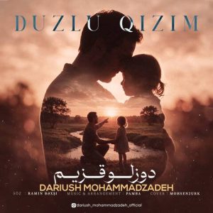 دانلود آهنگ ترکی داریوش محمدزاده به نام دوزلو قزیم