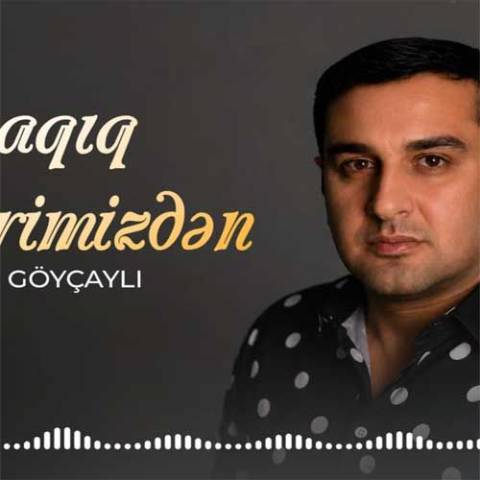 دانلود آهنگ ترکی السور گویچایلی به نام اوزاقیق بیر بیریمیزدن
