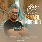 دانلود آهنگ ترکی اسماعیل نیکپور به نام نازلی یاریم