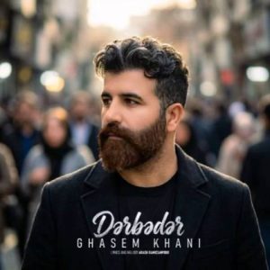 دانلود آهنگ ترکی قاسم خانی و Ai به نام دربه در