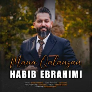 دانلود آهنگ ترکی حبیب ابراهیمی به نام منه قالاسان