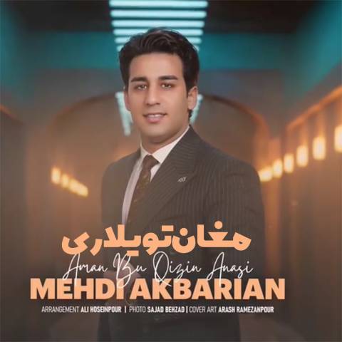 دانلود آهنگ ترکی مهدی اکبریان به نام مغان تویلاری