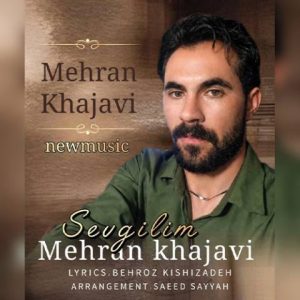 دانلود آهنگ ترکی مهران خواجوی به نام سوگیلیم
