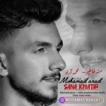 دانلود آهنگ ترکی محمد آراد به نام سنه خاطیر