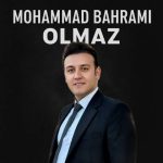 دانلود آهنگ ترکی محمد بهرامی به نام اولماز