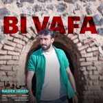 دانلود آهنگ ترکی نادر جاهد به نام بی وفا