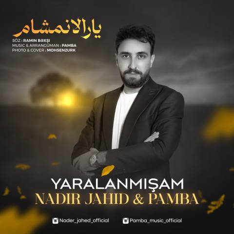 دانلود آهنگ ترکی نادر جاهد و پامبا به نام یارالانمیشام
