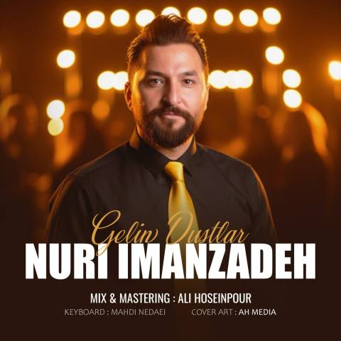 دانلود آهنگ ترکی نوری ایمانزاده به نام گلین دوستلار