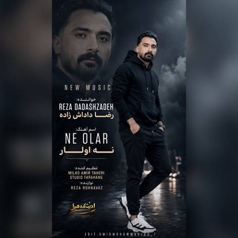 دانلود آهنگ ترکی رضا داداش زاده به نام نه اولار دانلود آهنگ ترکی رضا داداش زاده به نام نه اولار