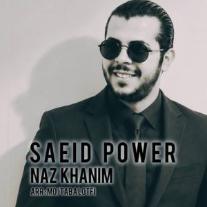 دانلود آهنگ ترکی سعید پاور به نام ناز خانیم