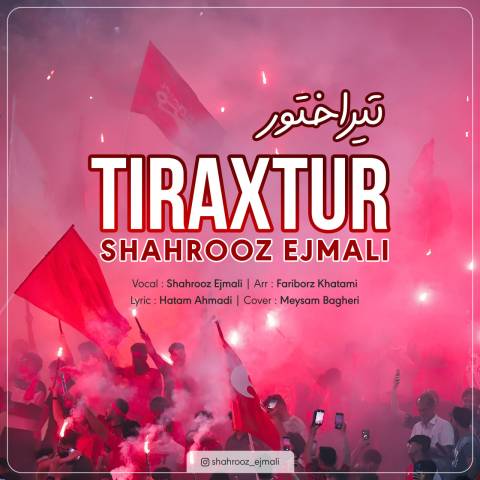 دانلود آهنگ ترکی شهروز اجمالی به نام تیراختور