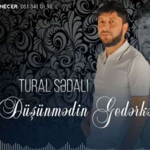 دانلود آهنگ ترکی تورال صدالی به نام دوشونمَدین گدرکن